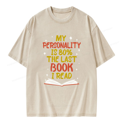 Pagewings My Personality Is 80% The Last Book I Read Unisex Washed T-shirt