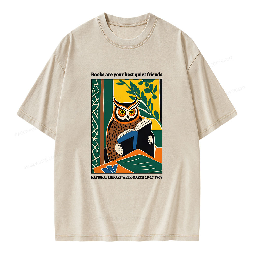 Pagewings Books Are Your Best Quiet Friends Unisex Washed T-shirt