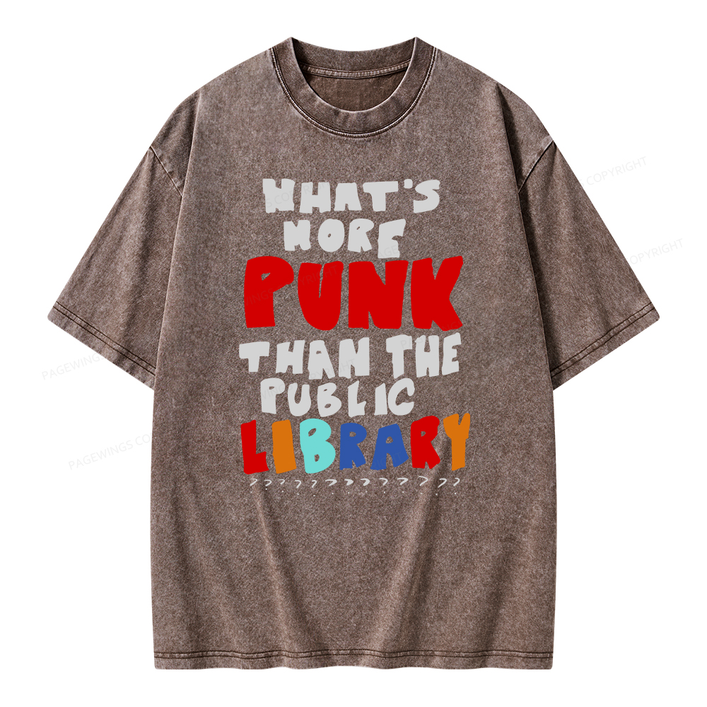 Pagewings What's More Punk Than The Public Library Unisex Washed T-shirt