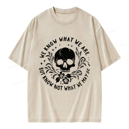 Pagewings We Know What We Are But Know Not What We May Be Unisex Washed T-shirt