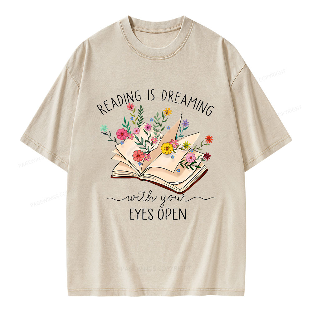 Pagewings Reading Is Dreaming With Your Eyes Open Unisex Washed T-shirt