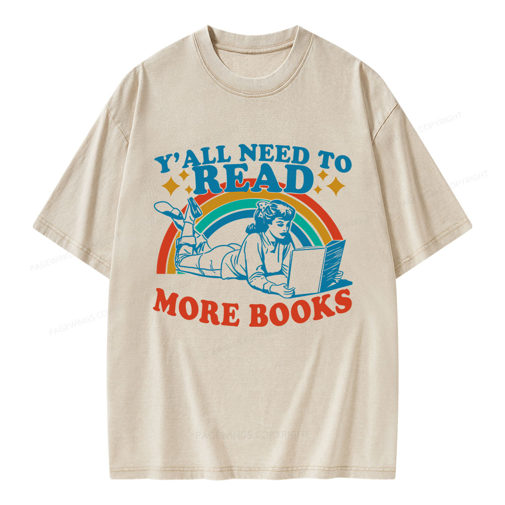 Pagewings Y'all Need To Read More Books Unisex Washed T-shirt