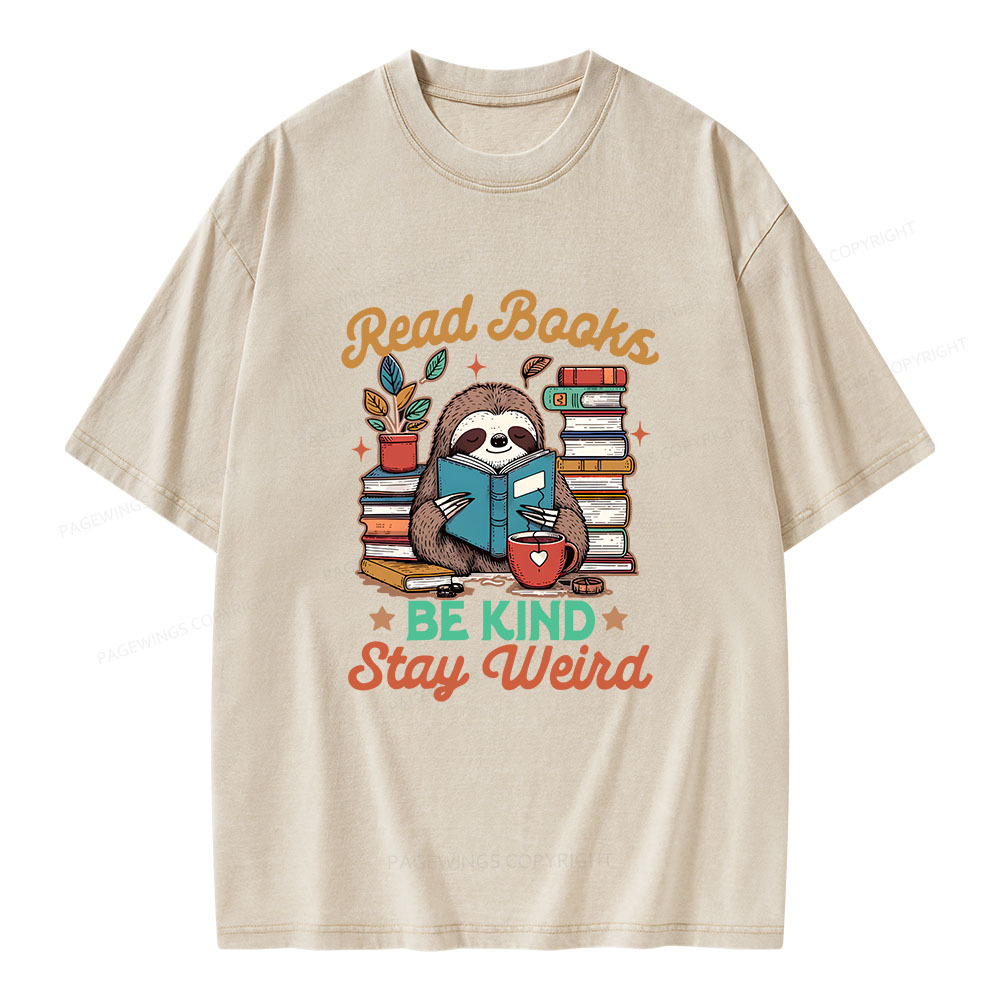Pagewings Bookish Read Books Be Kind Stays Weird Unisex Washed T-shirt