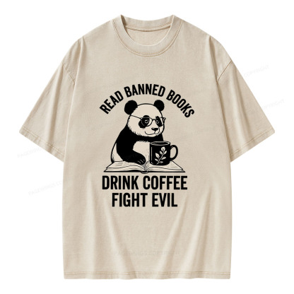 Pagewings Read Banned Books Drink Coffee Fight Evil Unisex Washed T-shirt