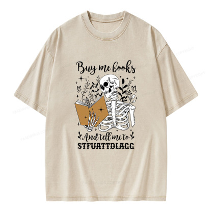 Pagewings Buy Me Books And Tell Me To Stfuattdlagg Unisex Washed T-shirt