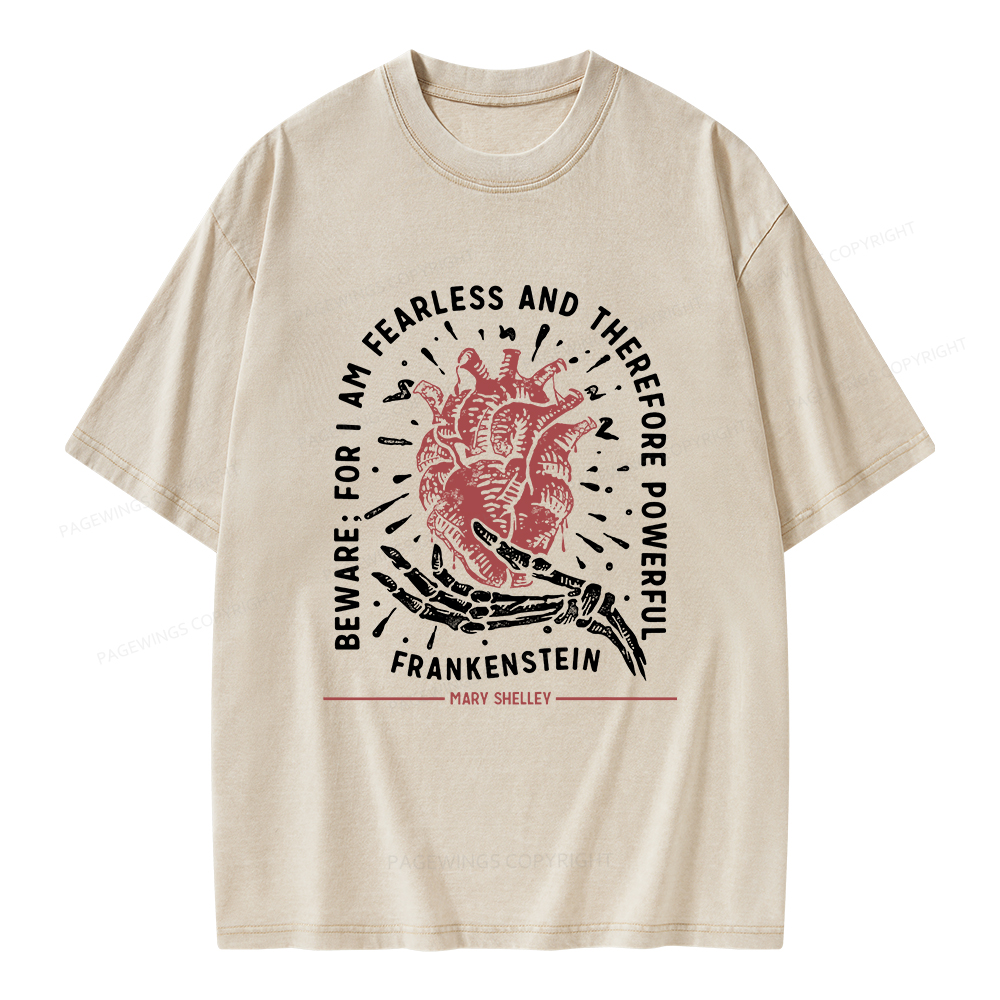 Pagewings Beware: For I Am Fearless And Therefore Powerful Unisex Washed T-shirt