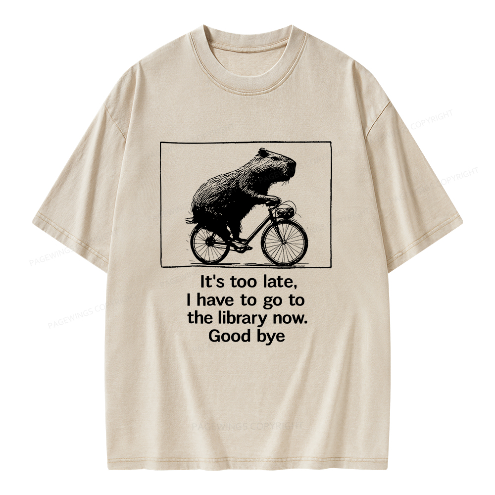 Pagewings I Have To Go To The Library Now Unisex Washed T-shirt
