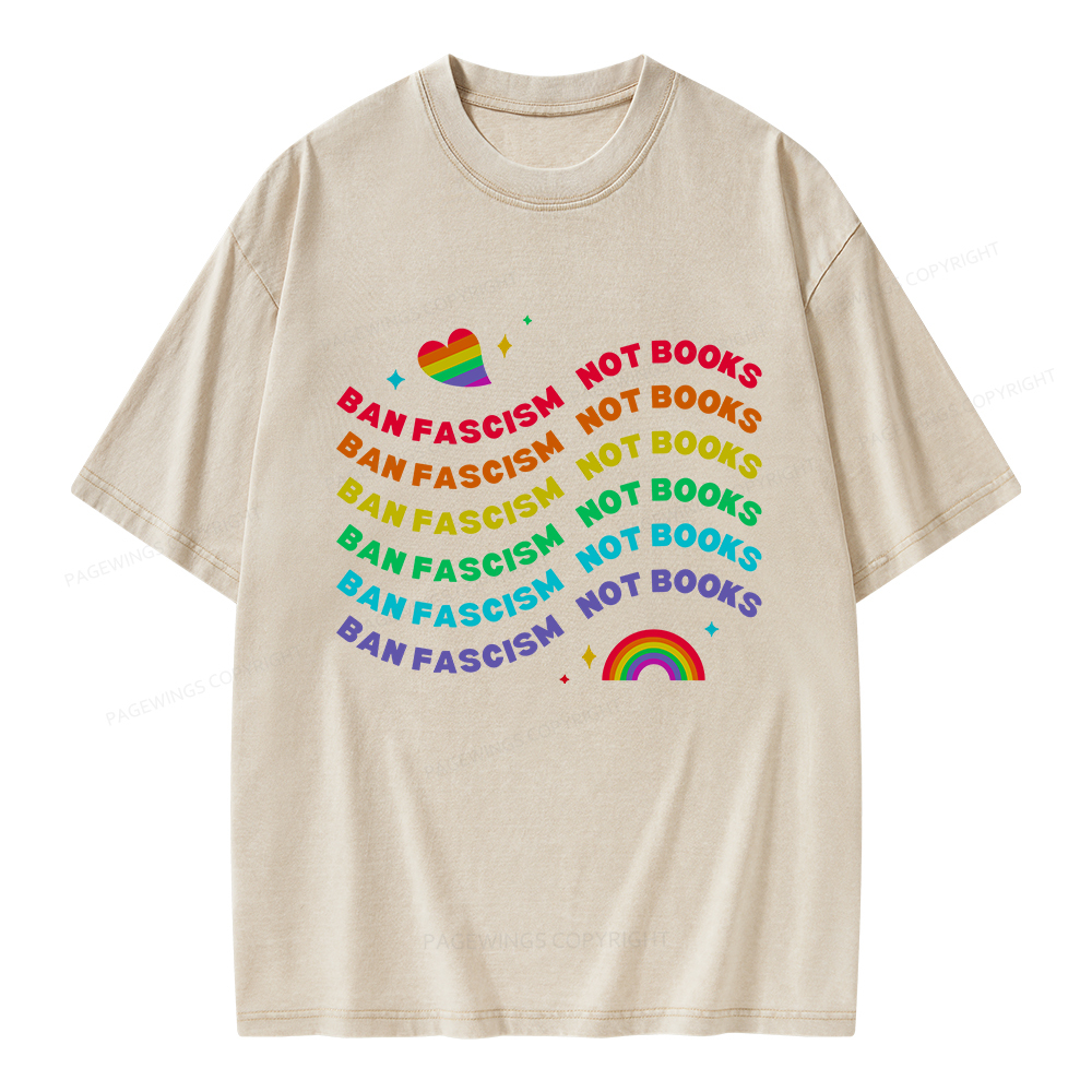 Pagewings Ban Fascism Not Books Rainbow Unisex Washed T-shirt