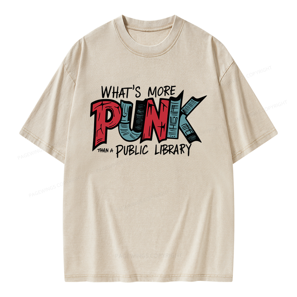 Pagewings What’s More Punk Than A Public Library Unisex Washed T-shirt