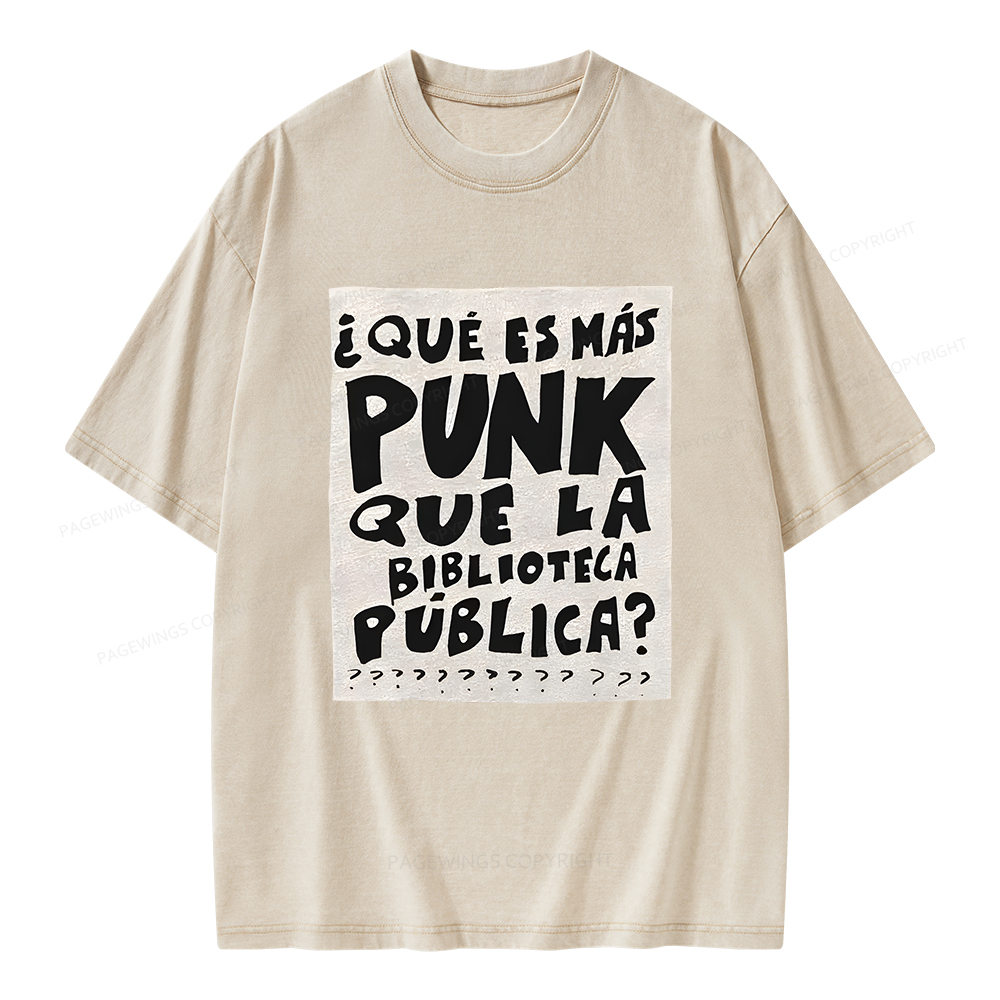 Pagewings What's More Punk Than The Public Library Unisex Washed T-shirt