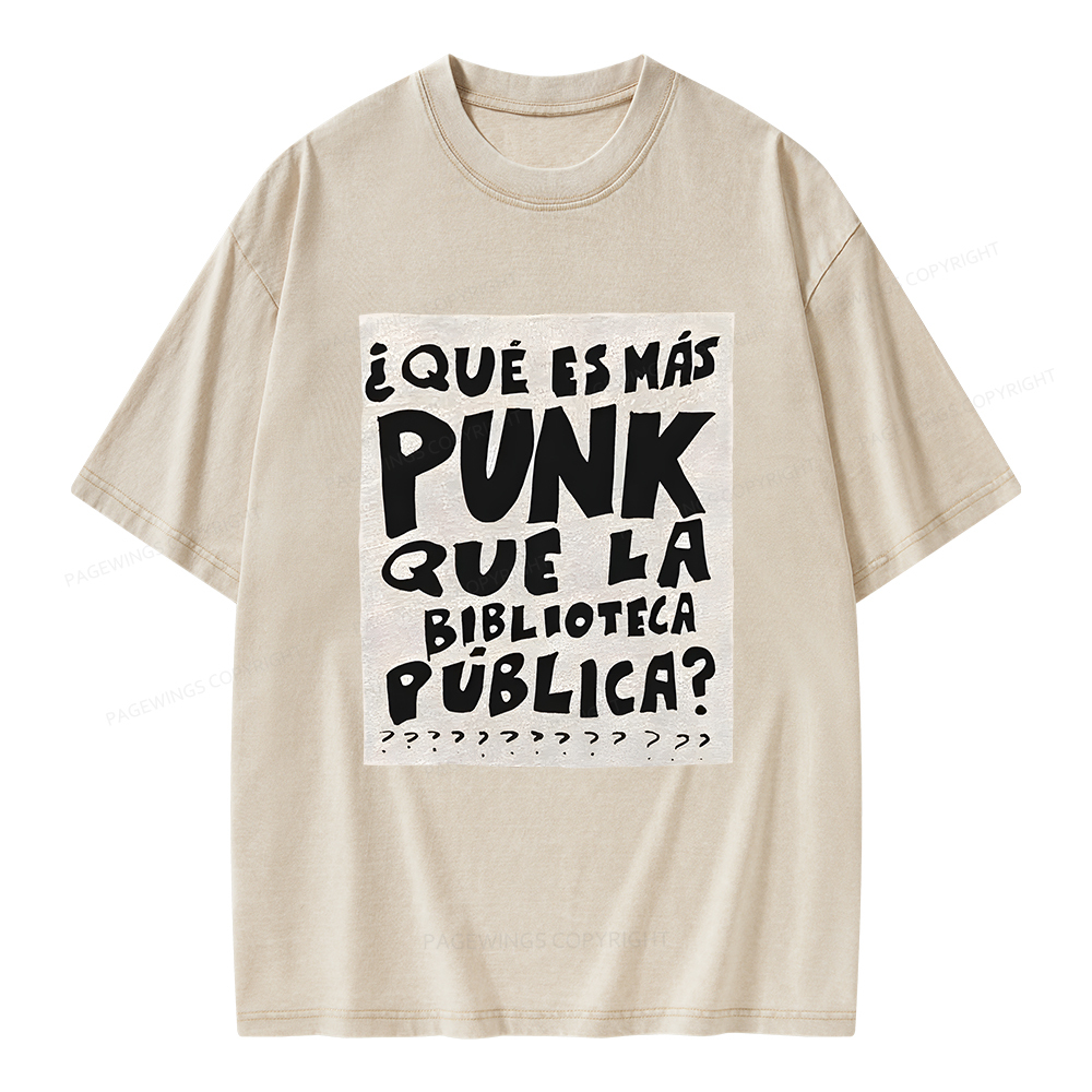 Pagewings What's More Punk Than The Public Library Unisex Washed T-shirt