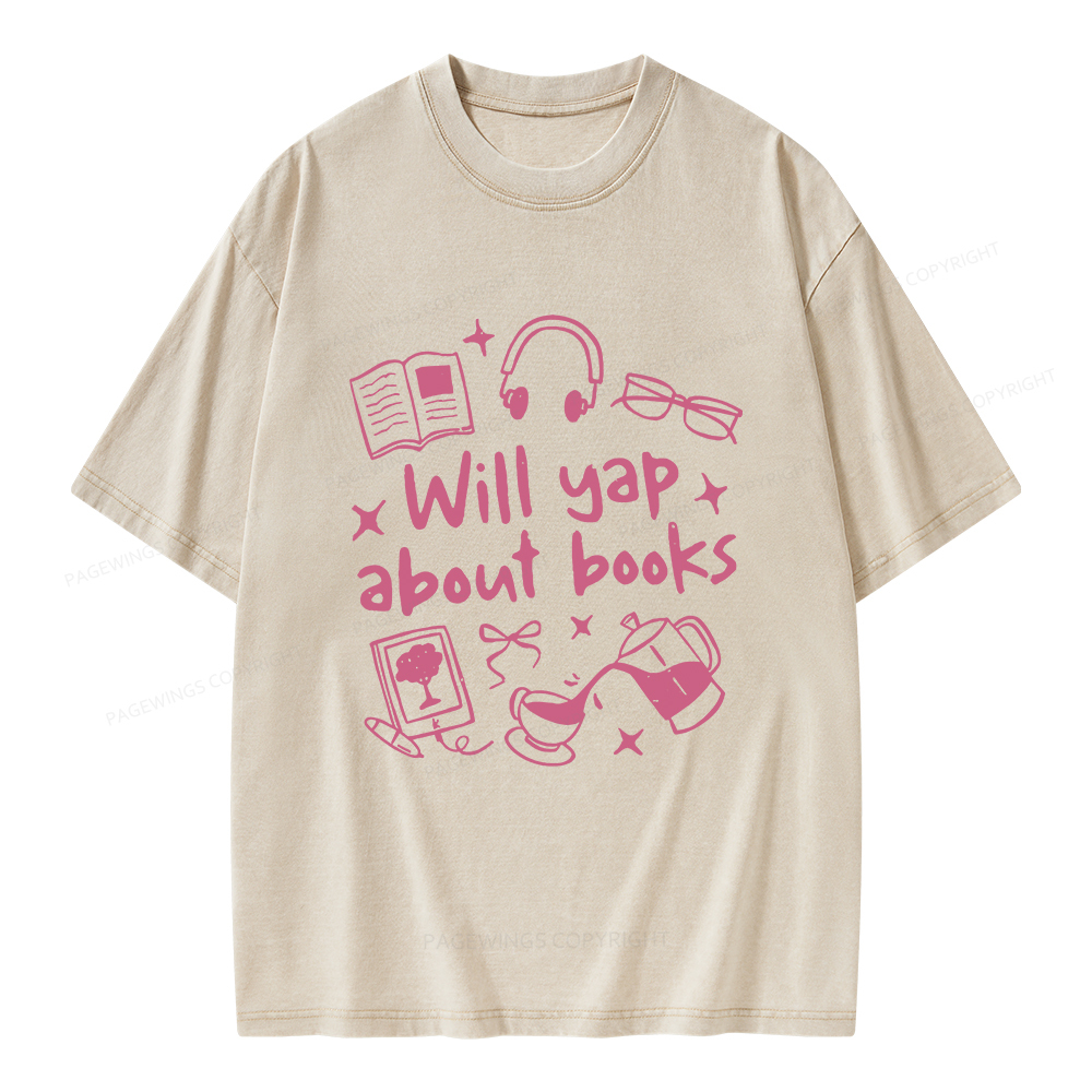 Pagewings Will Yap About Books Unisex Washed T-shirt