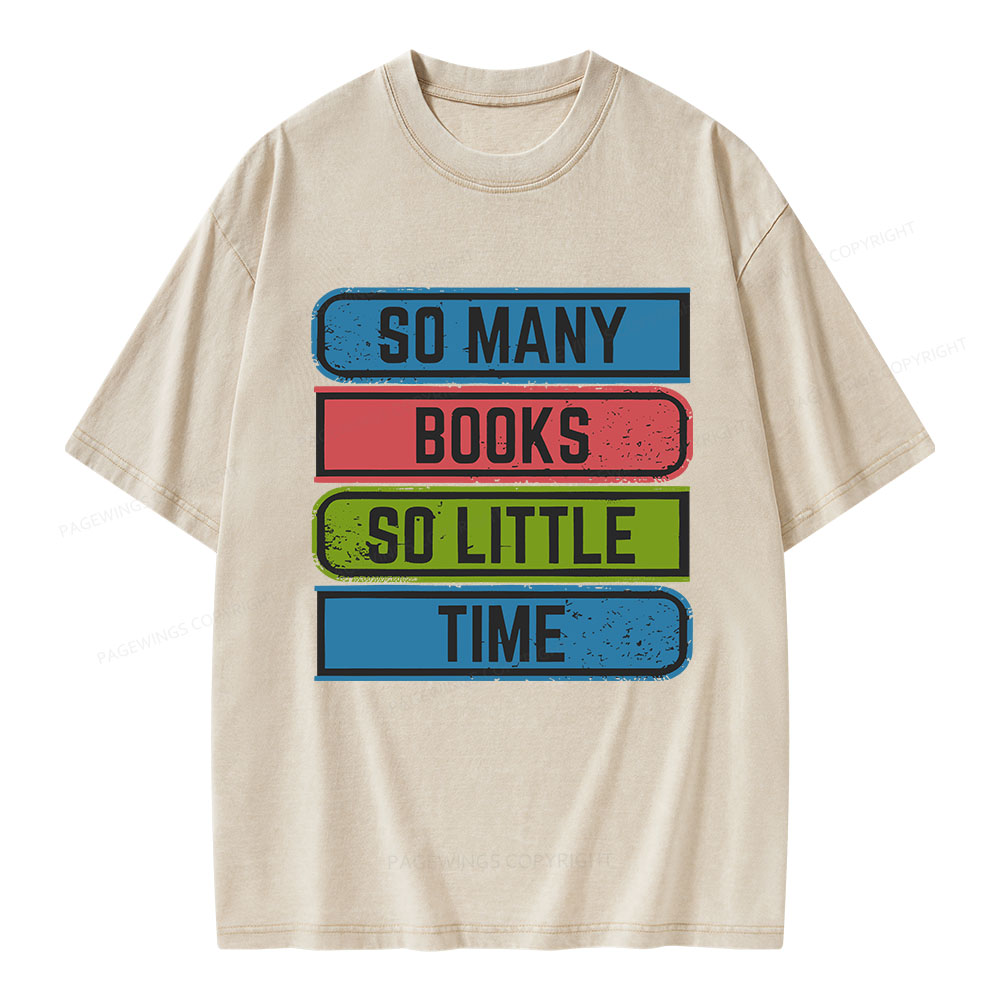 Pagewings So Many Books So Little Time Unisex Washed T-shirt