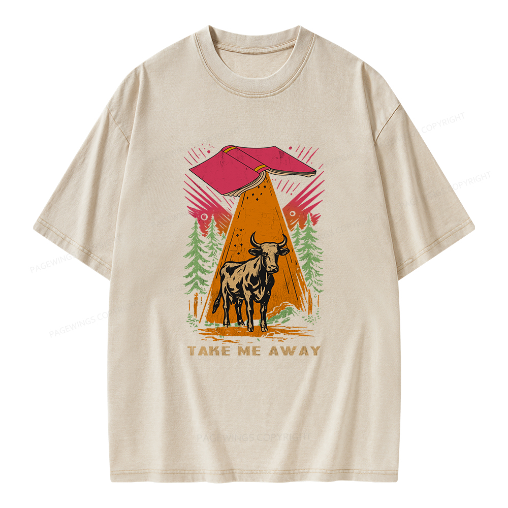Pagewings Take Me Away Cow Unisex Washed T-shirt