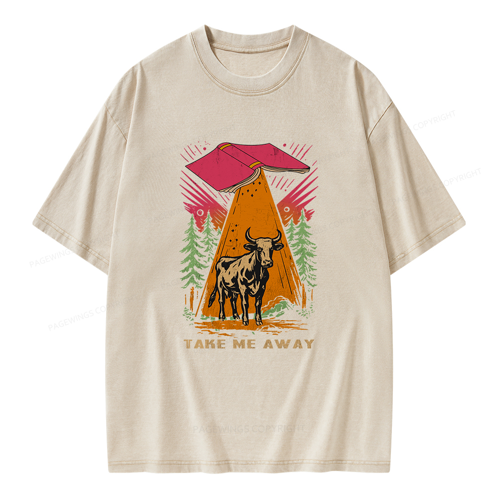 Pagewings Take Me Away Cow Unisex Washed T-shirt