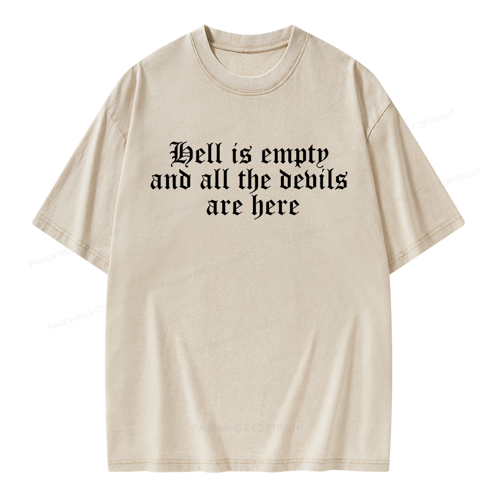 Pagewings Hell Is Empty And All The Devils Are Here Unisex Washed T-shirt