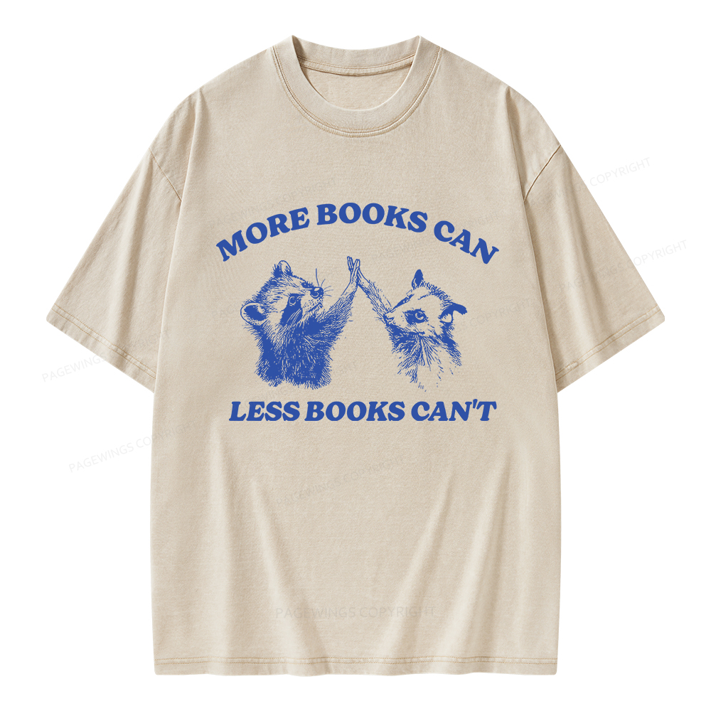 Pagewings More Books Can Less Books Can't Unisex Washed T-shirt