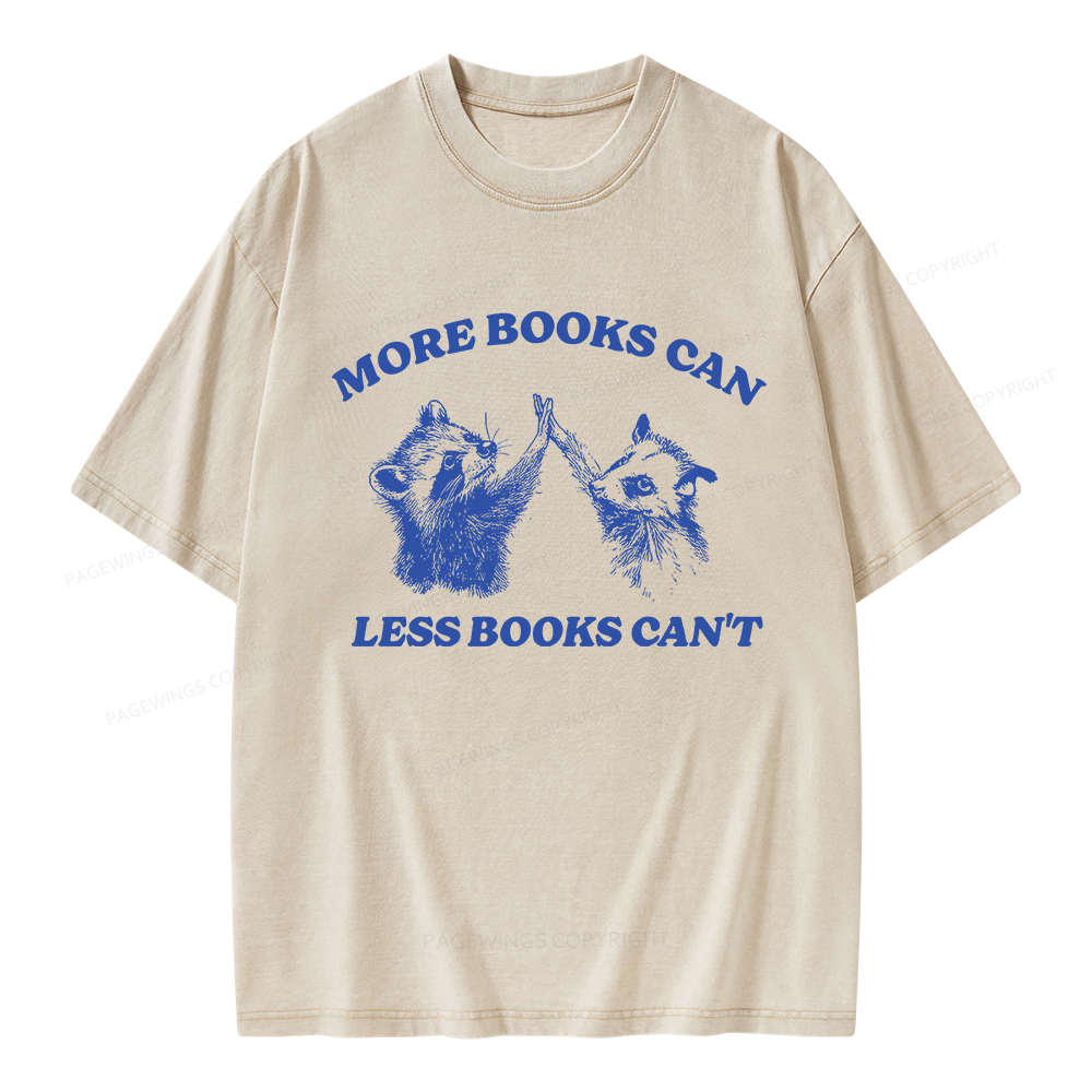 Pagewings More Books Can Less Books Can't Unisex Washed T-shirt