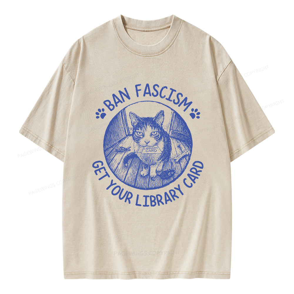 Pagewings Ban Fascism Get Your Library Card Unisex Washed T-shirt