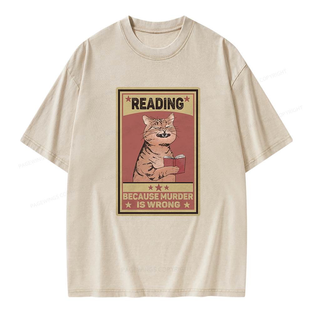 Pagewings Reading Because Murder Is Wrong Unisex Washed T-shirt
