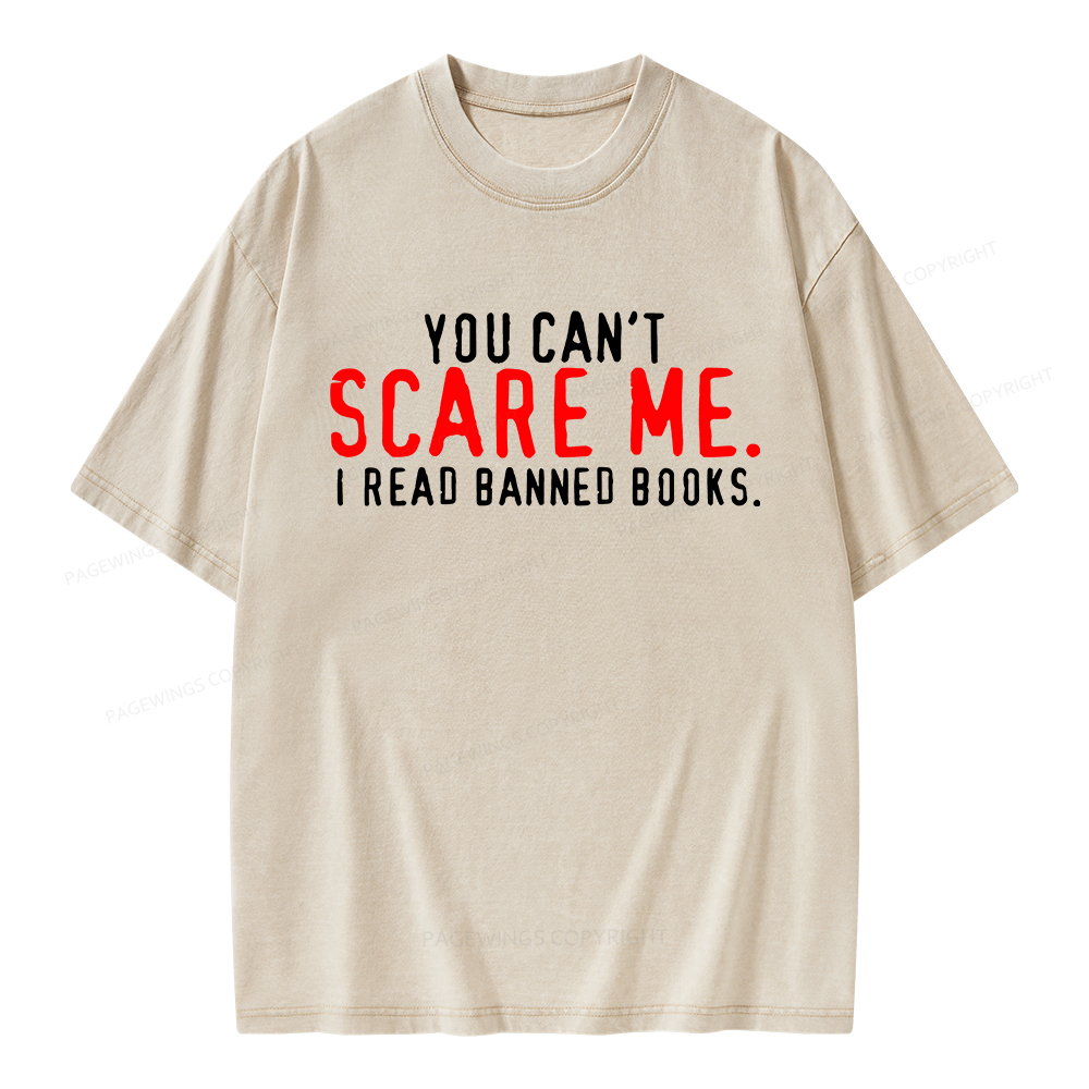 Pagewings You Can’t Scare Me I Read Banned Books Unisex Washed T-shirt