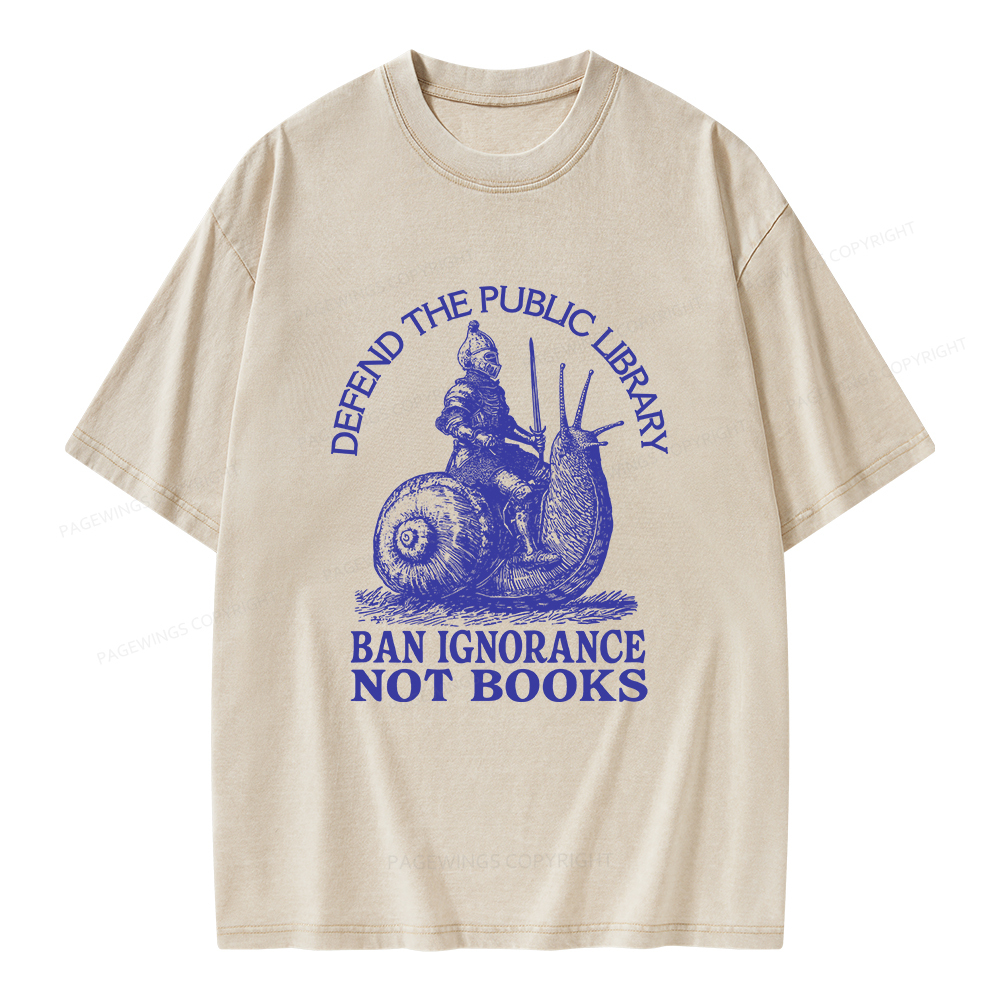 Pagewings Ban Ignorance Not Books Unisex Washed T-shirt