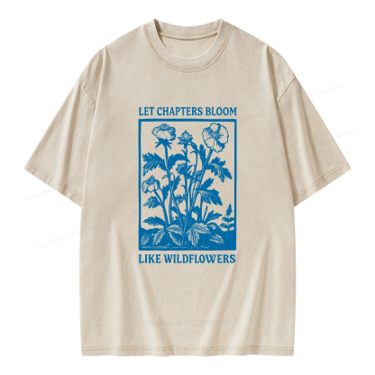 Pagewings Let Chapters Bloom Like Wildflowers Unisex Washed T-shirt