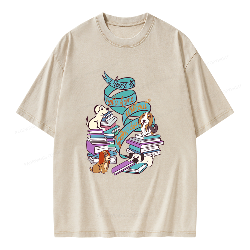 Pagewings A House Is Not A Home Without Beagle Dogs Unisex Washed T-shirt