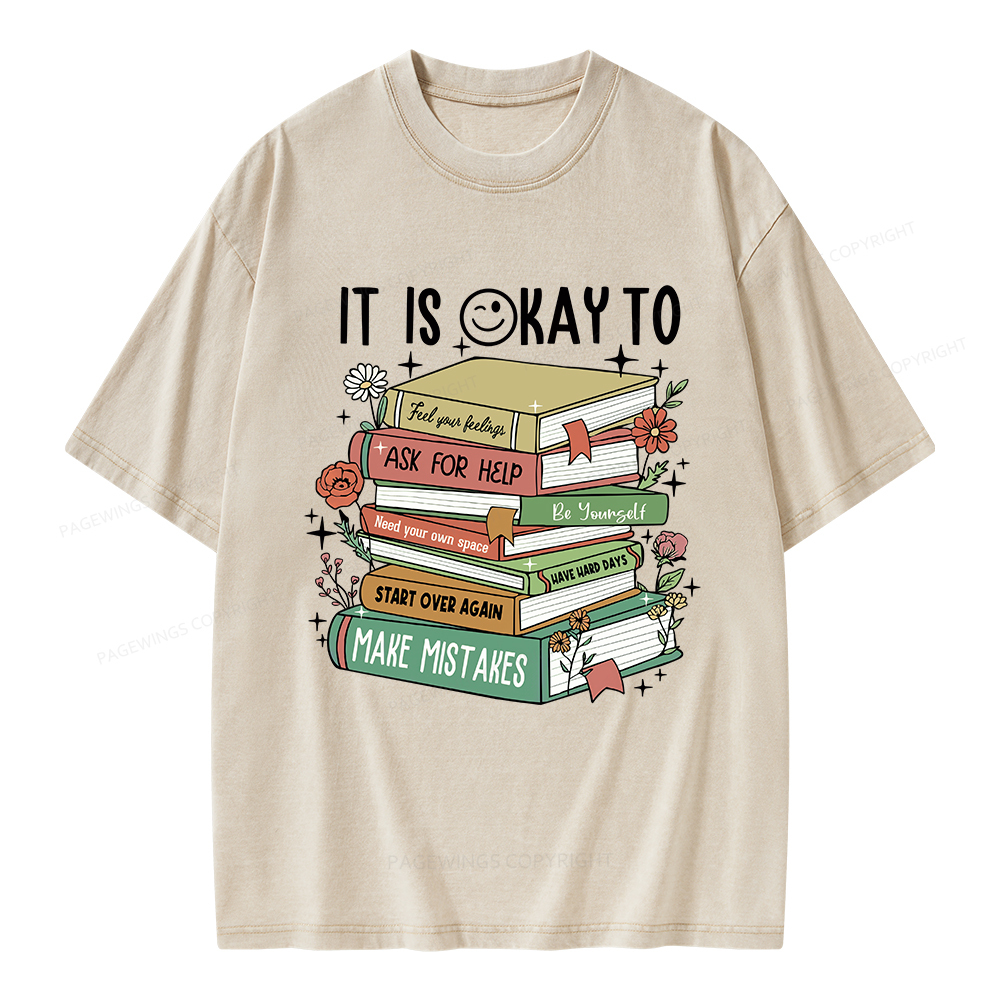 Pagewings It Is Okay To Feel Your Feelings Unisex Washed T-shirt