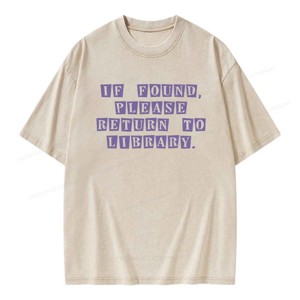 Pagewings If Found Please Return To Library Unisex Washed T-shirt