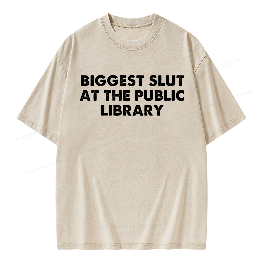 Pagewings Biggest Slut At The Public Library Unisex Washed T-shirt
