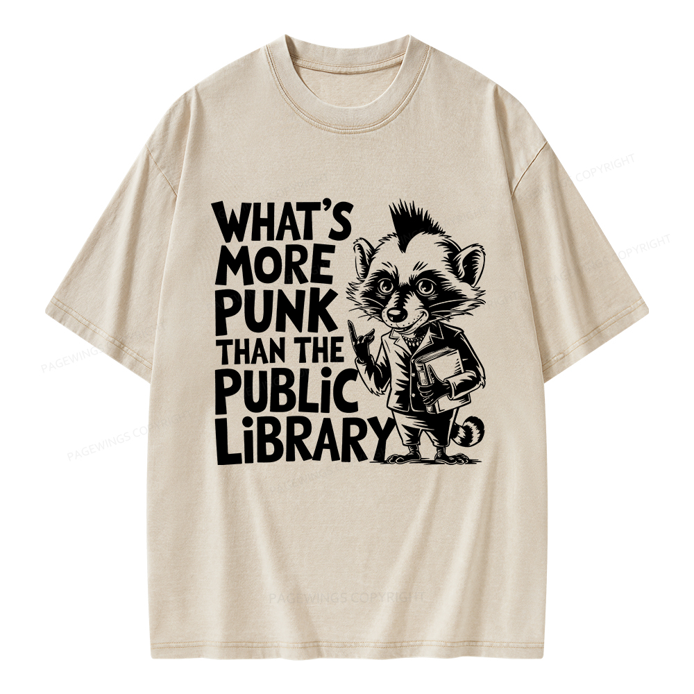 Pagewings What’s More Punk Than The Public Library Unisex Washed T-shirt