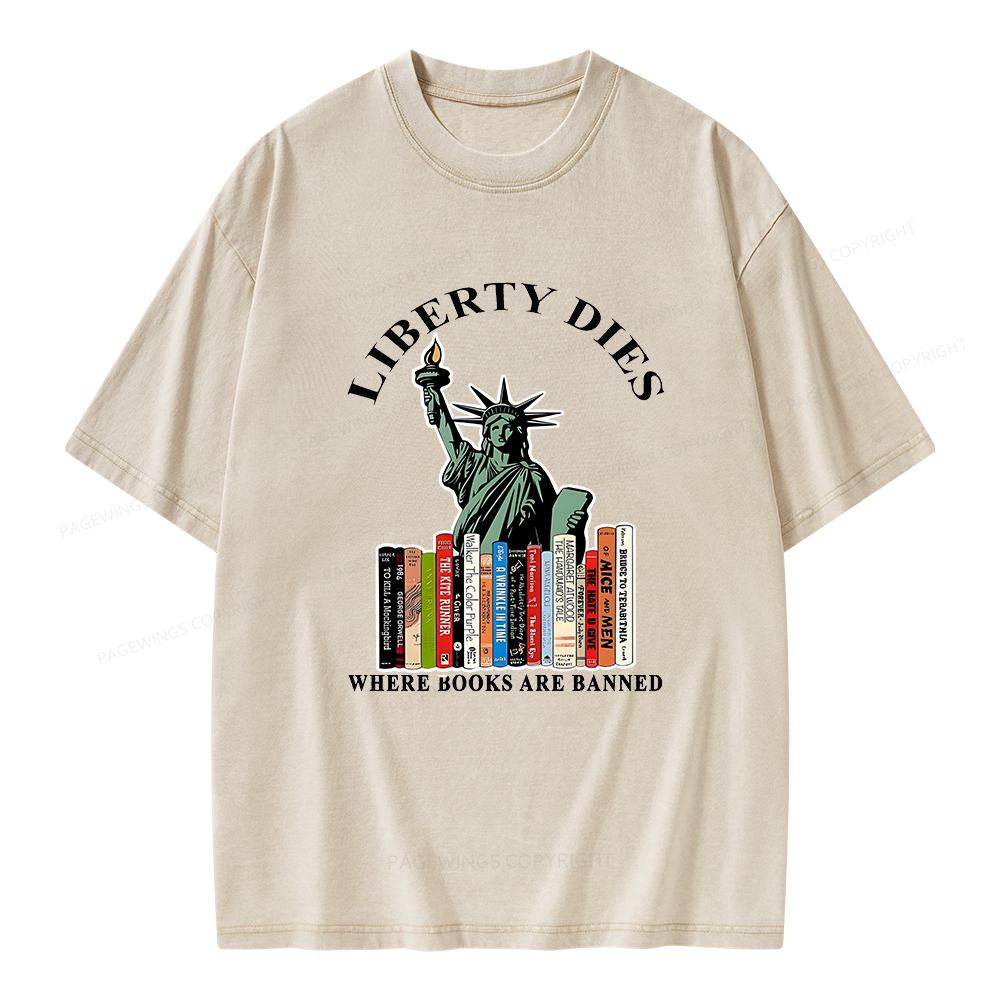 Pagewings Liberty Dies Where Books Are Banned T-Shirt Unisex Washed T-shirt