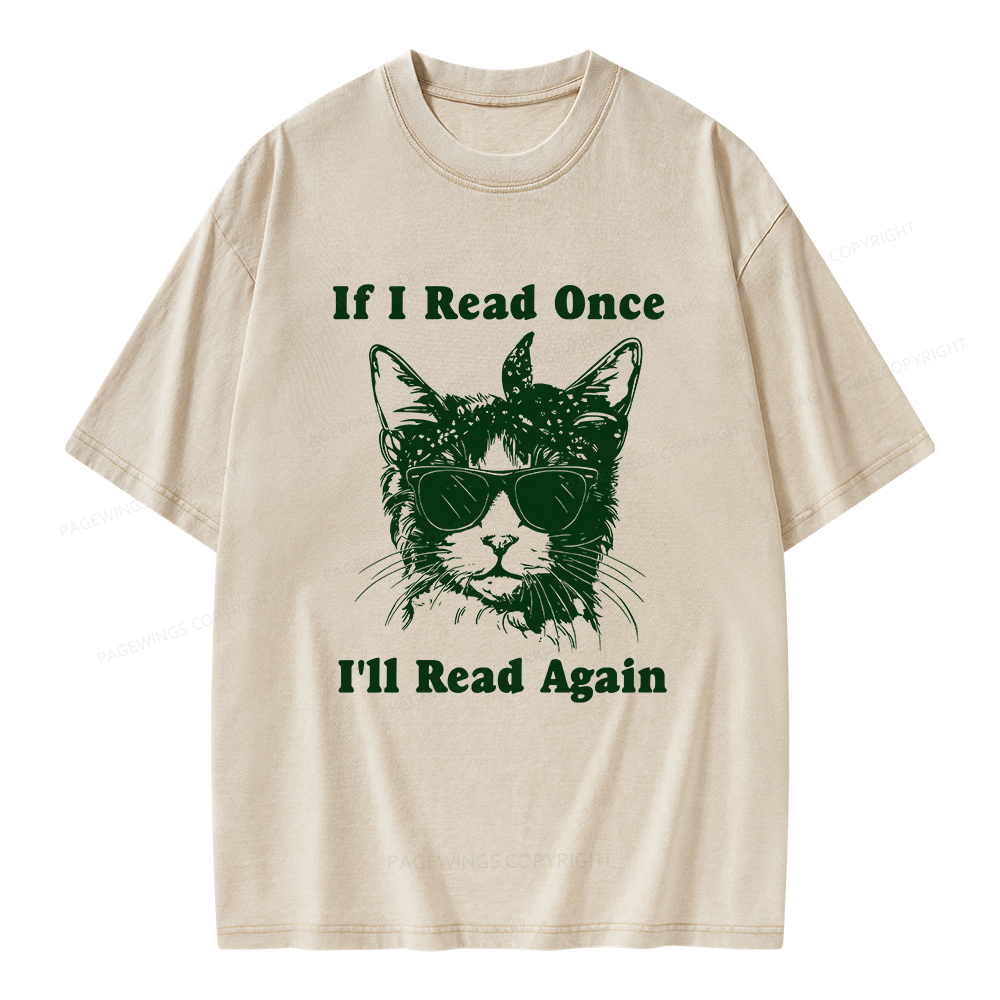 Pagewings If I Read Once I'll Read Again Unisex Washed T-shirt