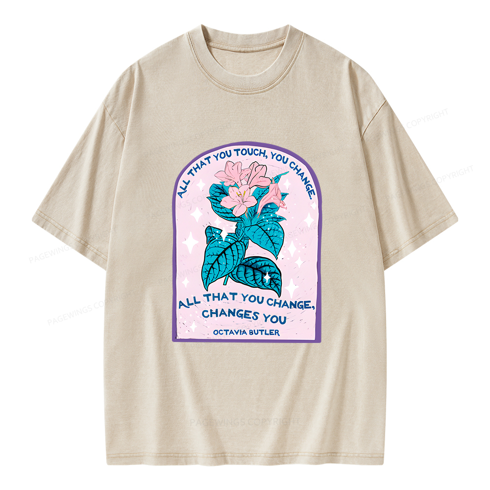 Pagewings All That You Touch, You Change Unisex Washed T-shirt
