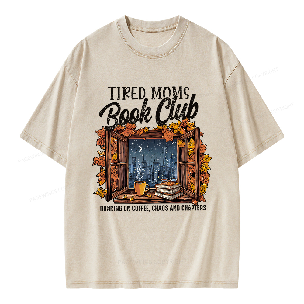Pagewings Fall Tired Moms Book Club Unisex Washed T-shirt