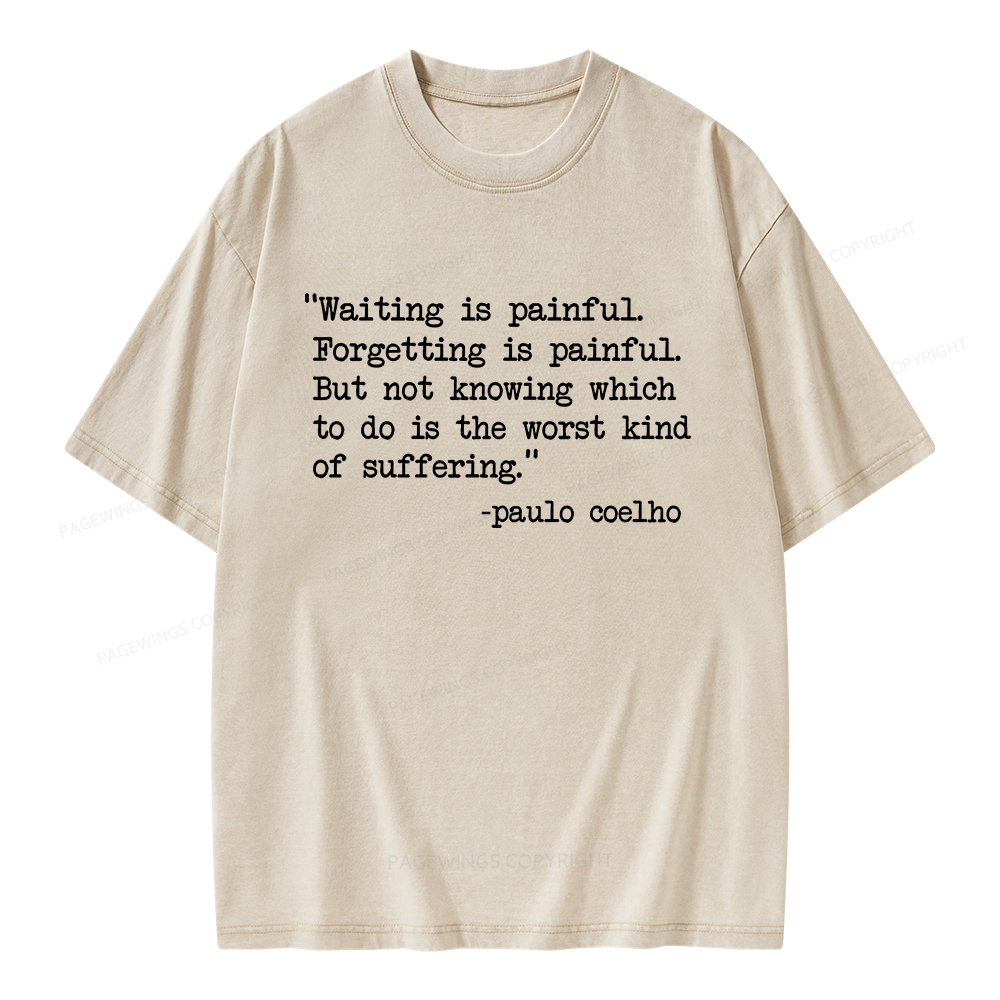 Pagewings Waiting Is Painful Unisex Washed T-shirt