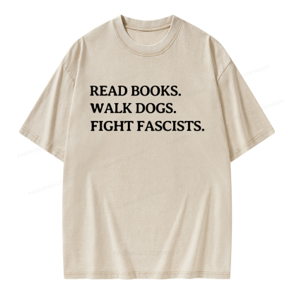 Pagewings Read Books Walk Dogs And Fight Unisex Washed T-shirt