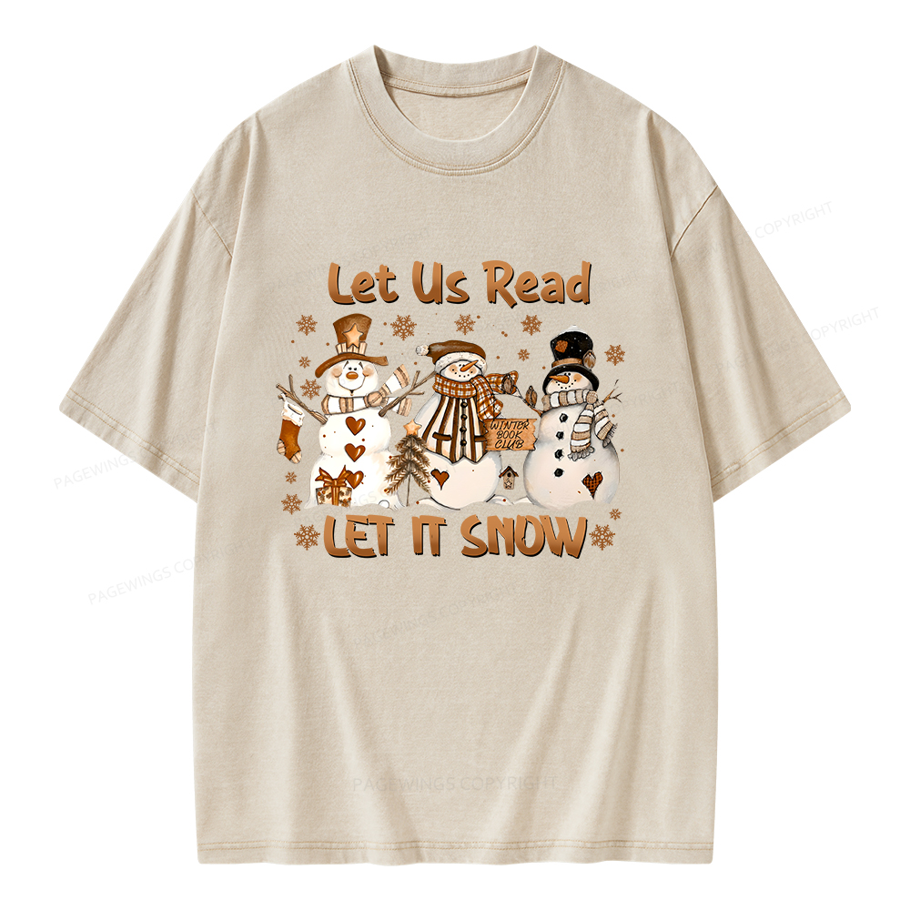 Pagewings Let It Snow Let Us Read Unisex Washed T-shirt