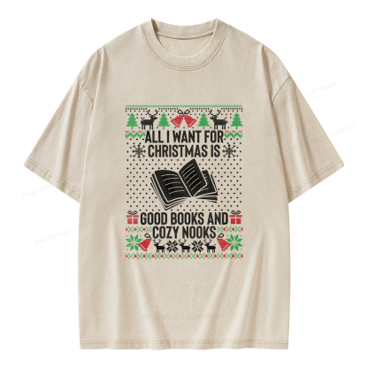 Pagewings All I Want For Christmas Is Good Books And Cozy Nooks Unisex Washed T-shirt