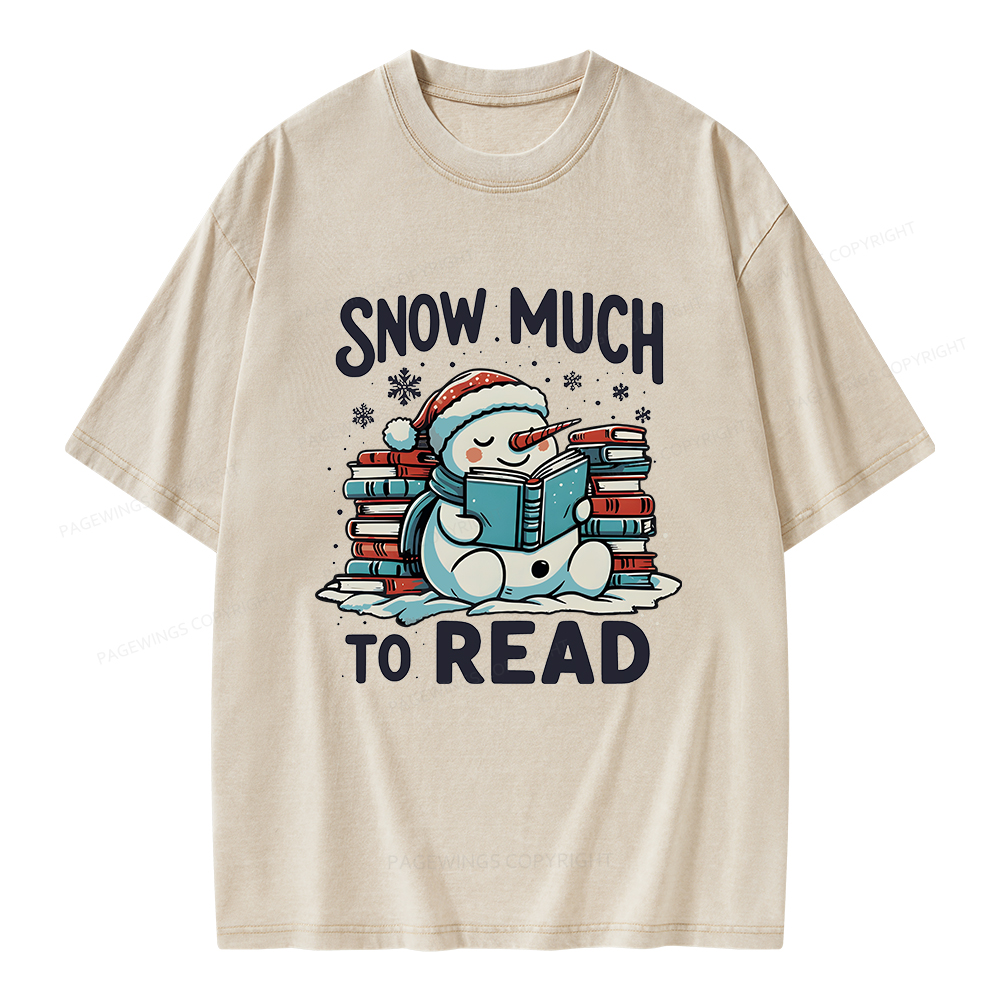Pagewings Snow Much To Read Unisex Washed T-shirt