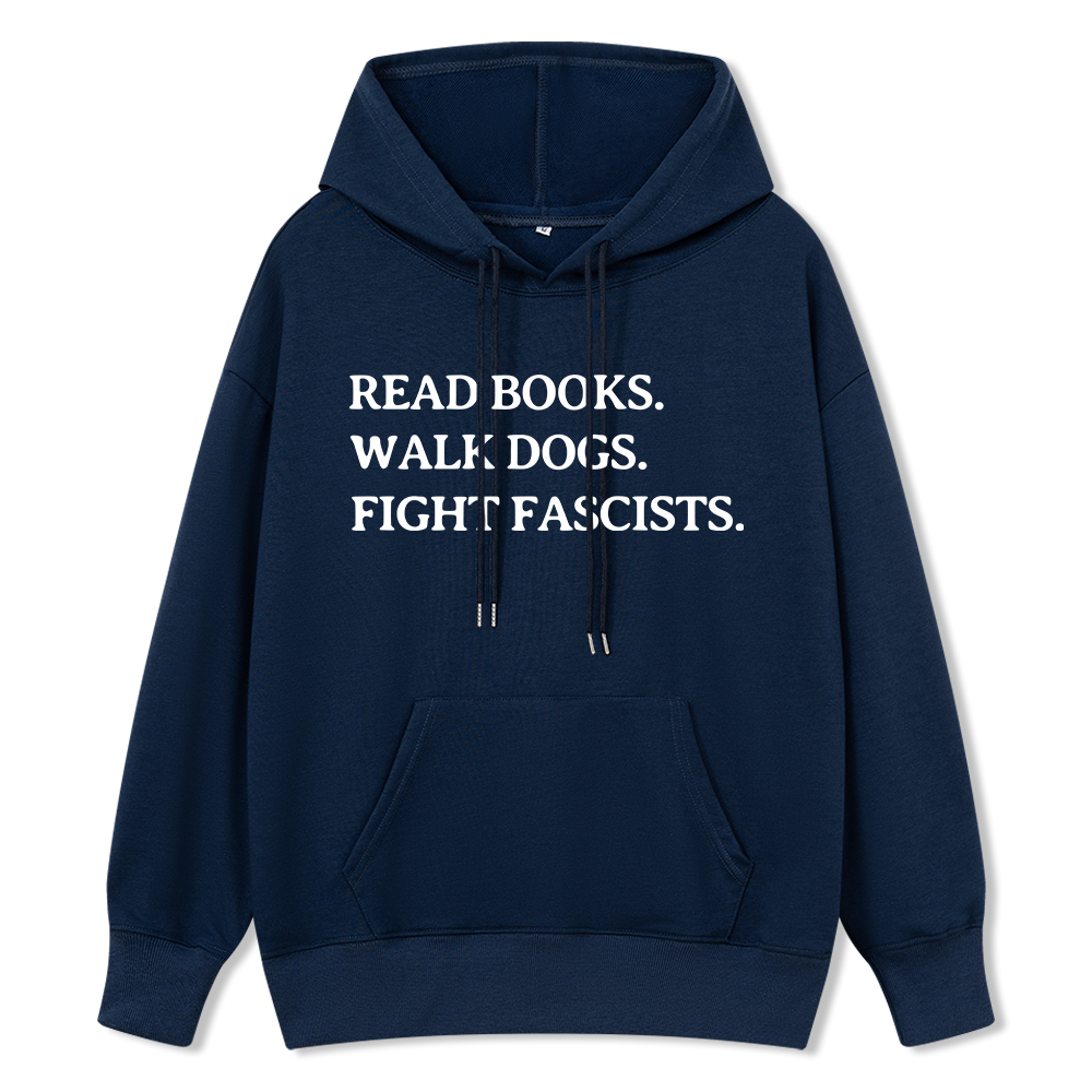 Pagewings Read Books Walk Dogs And Fight Unisex Classic Hoodie