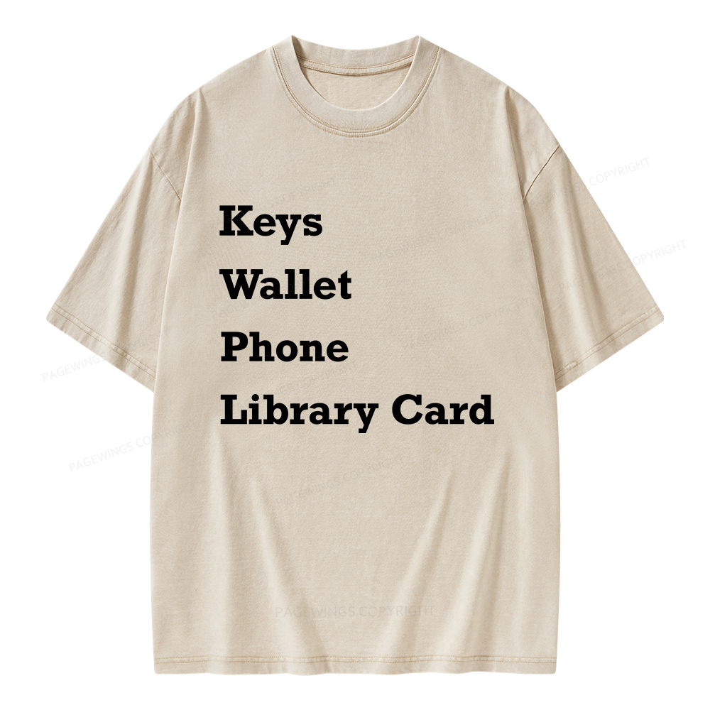 Pagewings Keys Wallet Phone Library Card Unisex Washed T-shirt