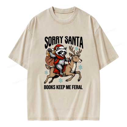 Pagewings Sorry Santa Books Keep Me Feral Unisex Washed T-shirt