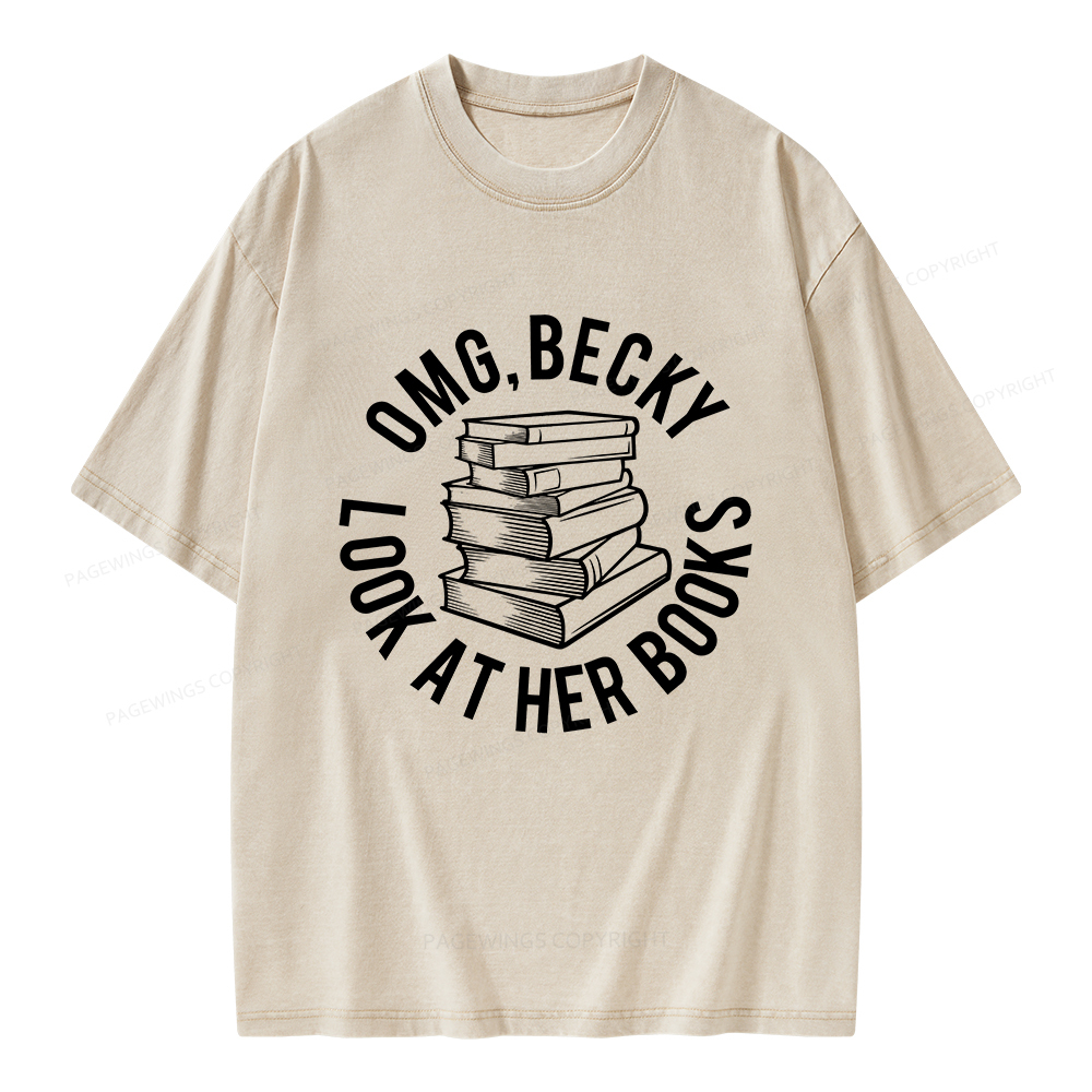 Pagewings Omg Becky Look at Her Books Unisex Washed T-shirt
