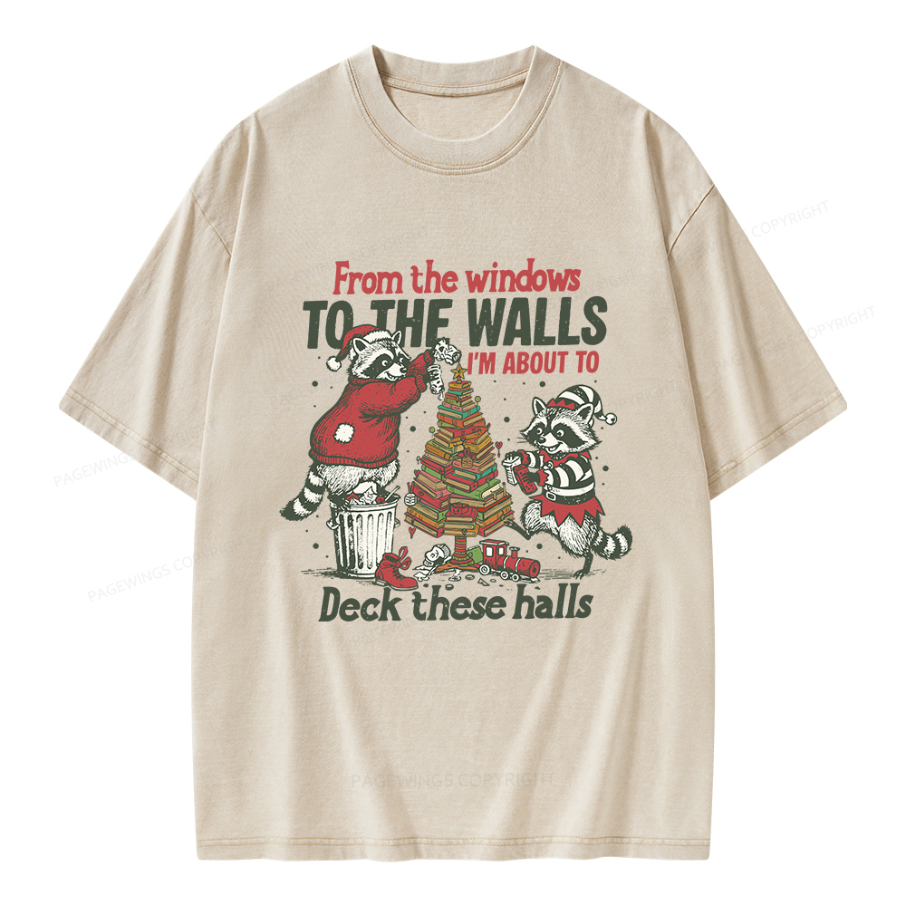 Pagewings I'm About To Deck These Halls Christmas Unisex Washed T-shirt