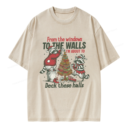 Pagewings I'm About To Deck These Halls Christmas Unisex Washed T-shirt