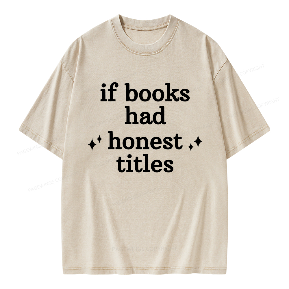 Pagewings If Books Had Honest Titles Unisex Washed T-shirt