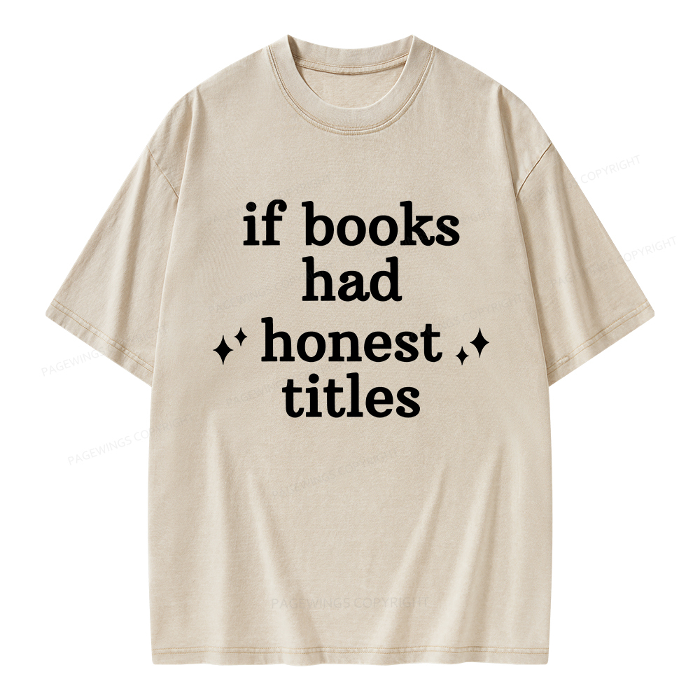 Pagewings If Books Had Honest Titles Unisex Washed T-shirt