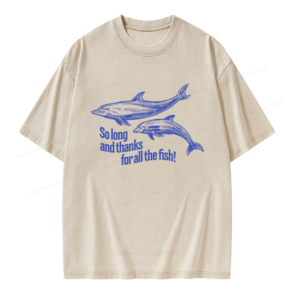 Pagewings So Long And Thanks For All The Fish Unisex Washed T-shirt